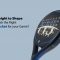 From Shape to Weight-How to Pick A Padel Racket?                         